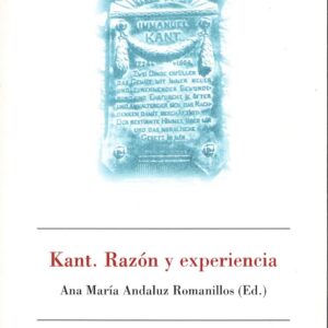 KANT. RAZÓN Y EXPERIENCIA