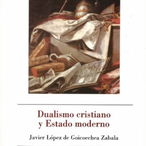 DUALISMO CRISTIANO Y ESTADO MODERNO