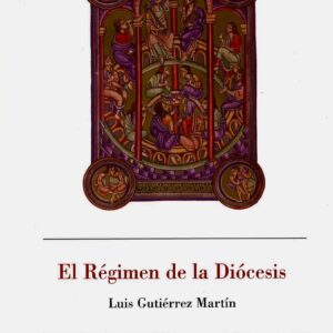 EL RÉGIMEN DE LA DIÓCESIS