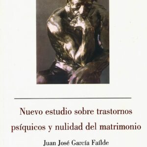 NUEVO ESTUDIO SOBRE TRANSTORNOS PSÍQUICOS Y NULIDAD DEL MATRIMONIO