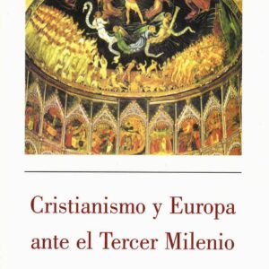 CRISTIANISMO Y EUROPA ANTE EL TERCER MILENIO