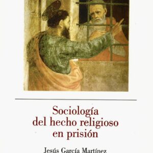 SOCIOLOGÍA DEL HECHO RELIGIOSO EN PRISIÓN