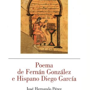 POEMA DE FERNÁN GONZÁLEZ E HISPANO DIEGO GARCÍA