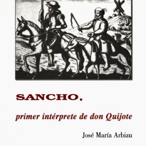SANCHO, PRIMER INTÉRPRETE DEL QUIJOTE