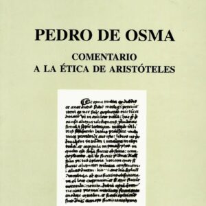 PEDRO DE OSMA. COMENTARIO A LA ÉTICA DE ARISTÓTELES