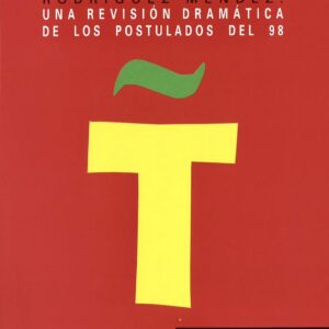 PROBLEMA DE ESPAÑA, EL. RODRÍGUEZ MÉNDEZ: UNA REVISIÓN DRAMÁTICA DE LOS POSTULADOS DEL 98