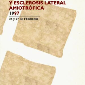 JORNADAS SOBRE INTERVENCIÓN LOGOPÉDICA EN ESCLEROSIS MÚLTIPLE Y ESCLEROSIS LATERAL AMIOTRÓPICA 1997