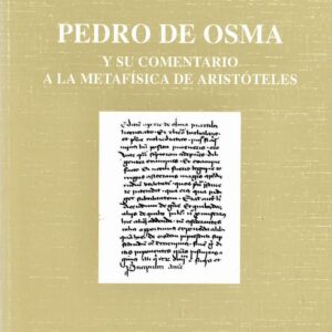 PEDRO DE OSMA Y SU COMENTARIO A LA METAFÍSICA DE ARISTÓTELES