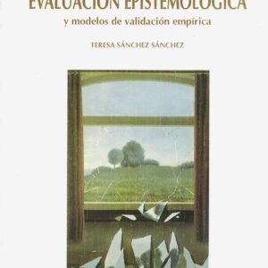 PSICOANÁLISIS. EVALUACIÓN EPISTEMOLÓGICA Y MODELOS DE VALIDACIÓN EMPÍRICA