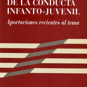 TRASTORNOS DE LA CONDUCTA INFANTO-JUVENIL. APORTACIONES RECIENTES AL TEMA