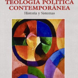 TEOLOGÍA POLÍTICA CONTEMPORÁNEA