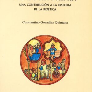 DOS SIGLOS DE LUCHA POR LA VIDA (XIII-XIV). UNA CONTRIBUCIÓN A LA HISTORIA DE LA BIOÉTICA