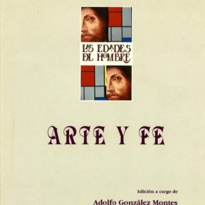 ARTE Y FE. ACTAS DEL CONGRESO INTERNACIONAL DE LAS EDADES DEL HOMBRE. SALAMANCA, 25-29 ABRIL, 1994