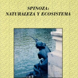 SPINOZA: NATURALEZA Y ECOSISTEMA