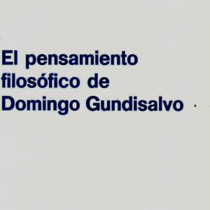 PENSAMIENTO FILOSÓFICO DE DOMINGO GUNDISALVO, EL