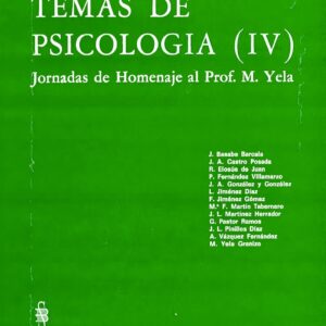 TEMAS DE PSICOLOGÍA. T. 4 : JORNADAS DE HOMENAJE AL PROF. M. YELA