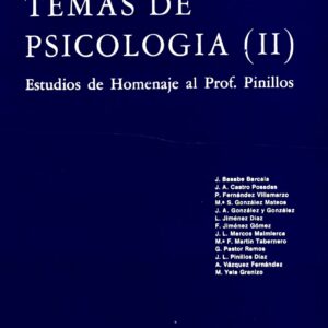 TEMAS DE PSICOLOGÍA. T. 2, ESTUDIOS DE HOMENAJE AL PROF. PINILLOS