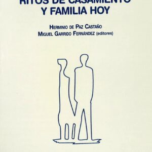 FORMACIÓN DE LA PAREJA, RITOS DE CASAMIENTO Y FAMILIA HOY