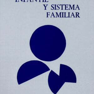 CONFLICTIVIDAD INFANTIL Y SISTEMA FAMILIAR