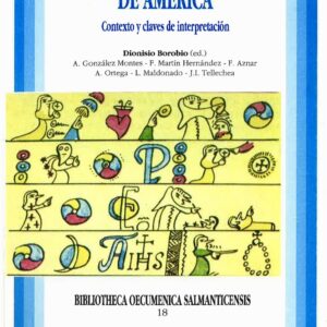 PRIMERA EVANGELIZACIÓN DE AMERICA, LA. CONTEXTO Y CLAVES DE INTERPRETACIÓN