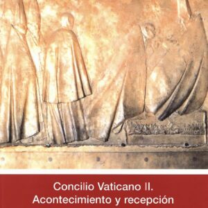 CONCILIO VATICANO II. ACONTECIMIENTO Y RECEPCIÓN ESTUDIOS SOBRE EL VATICANO II A LOS CUARENTA AÑOS DE SU CLAUSURA