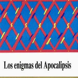 LOS ENIGMAS DEL APOCALIPSIS