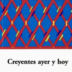 CREYENTES AYER Y HOY