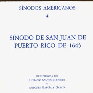 SÍNODO DE SAN JUAN DE PUERTO RICO DE 1645(MADRID-SALAMANCA 1986)