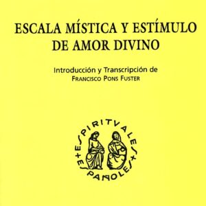 ANTONIO PANES: ESCALA MÍSTICA Y ESTÍMULO DE AMOR DIVINO