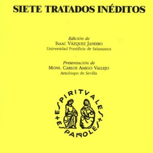 SIETE TRATADOS INÉDITOS