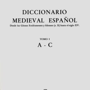 DICCIONARIO MEDIEVAL ESPAÑOL. T.1 Y 2