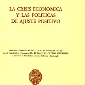 CRISIS ECONÓMICA Y LAS POLÍTICAS DE AJUSTE POSITIVO, LA
