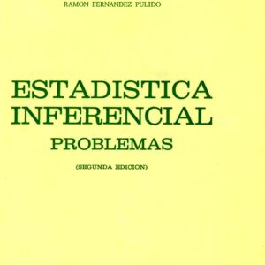 PROBLEMAS DE ESTADÍSTICA INFERENCIAL