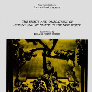 DERECHOS Y DEBERES ENTRE INDIOS Y ESPAÑOLES EN EL NUEVO MUNDO