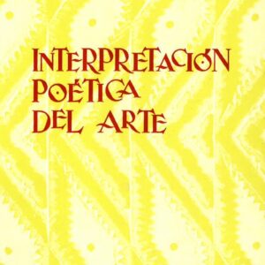 INTERPRETACIÓN POÉTICA DEL ARTE