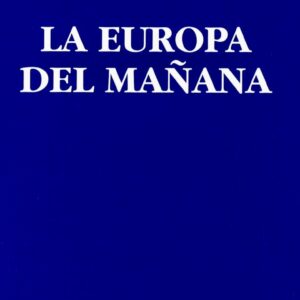 EUROPA DEL MAÑANA, LA