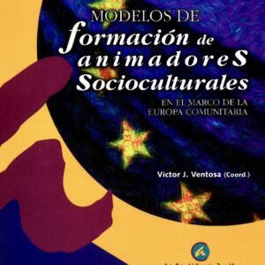 MODELOS DE FORMACIÓN DE ANIMADORES SOCIO-CULTURALES