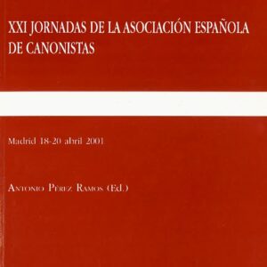 XXI JORNADAS DE LA ASOCIACIÓN ESPAÑOLA DE CANONISTAS