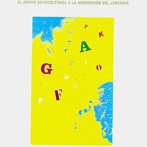 DE COMO HABLAMOS A LOS NIÑOS. EL APOYO SOCIOCULTURAL A LA ADQUISICIÓN DEL LENGUAJE