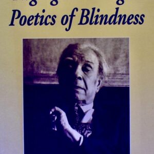 NIGHTGLOW: BORGES POETICS OF BLINDNESS