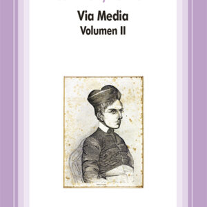 VIA MEDIA. VOLUMEN II