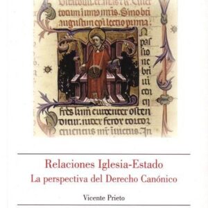 RELACIONES IGLESIA-ESTADO. LA PERSPECTIVA DEL DERECHO CANÓNI