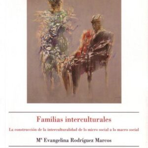 FAMILIAS INTERCULTURALES. LA CONSTRUCCIÓN DE LA INTERCULTURA