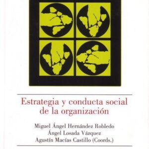 ESTRATEGIA Y CONDUCTA SOCIAL DE LA ORGANIZACIÓN