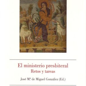 EL MINISTERIO PRESBITERAL. RETOS Y TAREAS.