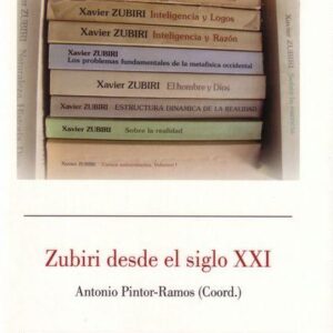 ZUBIRI EN EL SIGLO XXI