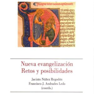 NUEVA EVANGELIZACIÓN. RETOS Y POSIBILIDADES