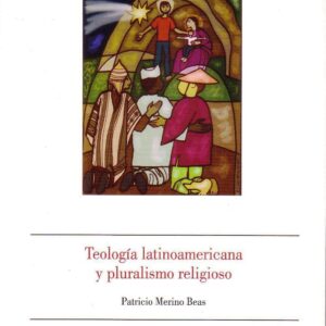 TEOLOGÍA LATINOAMERICANA Y PLURALISMO RELIGIOSO
