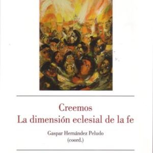 CREEMOS. LA DIMENSIÓN ECLESIAL DE LA FE