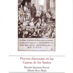 PROCESO DIOCESANO EN LAS CAUSAS DE LOS SANTOS